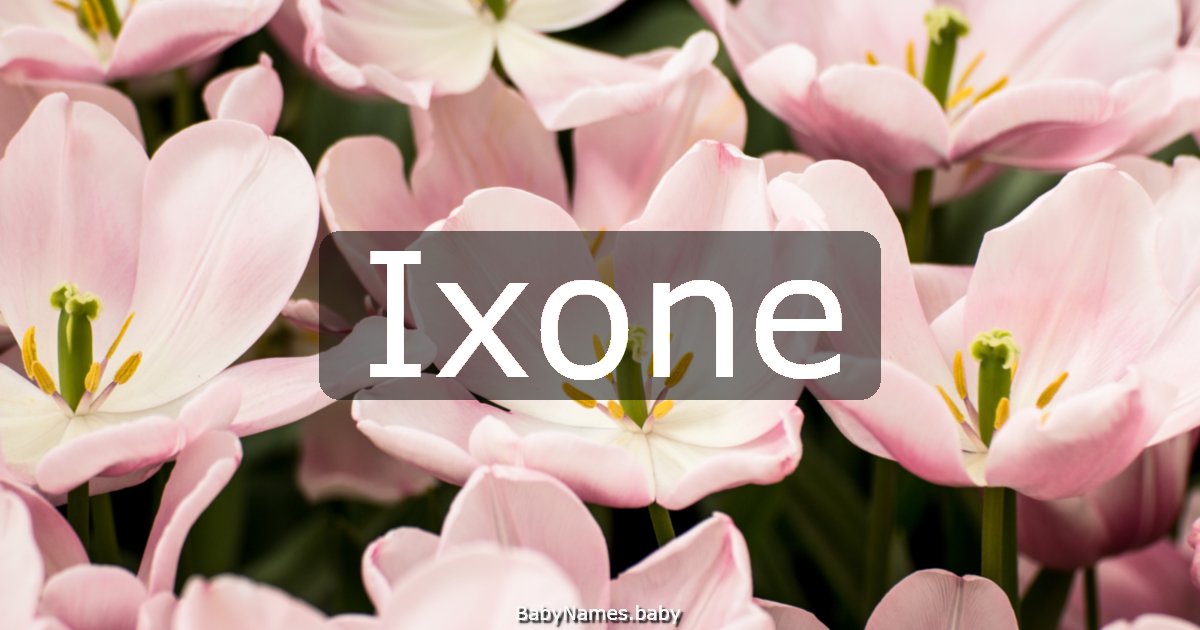 Ixone