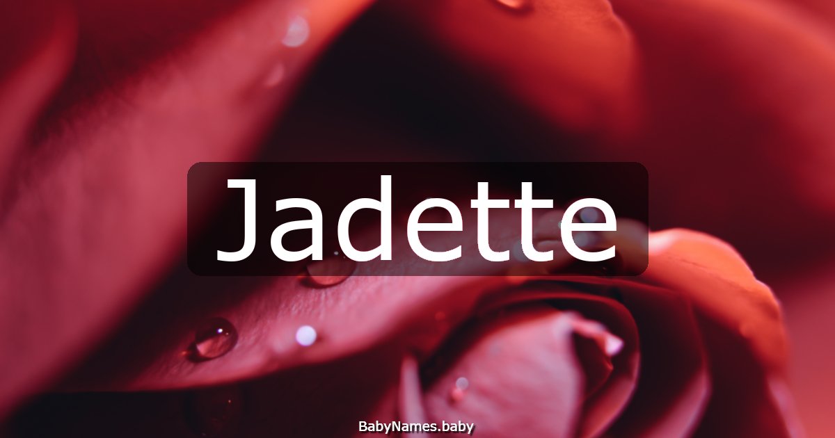 Jadette