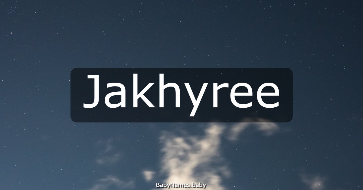 Jakhyree
