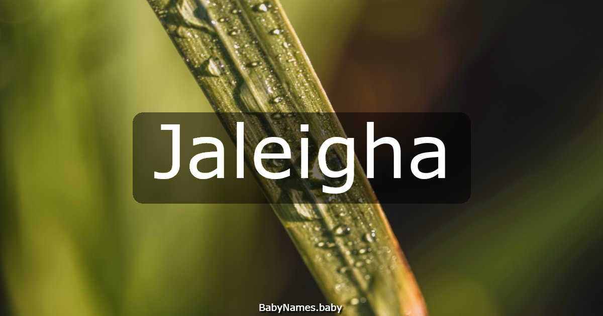 Jaleigha