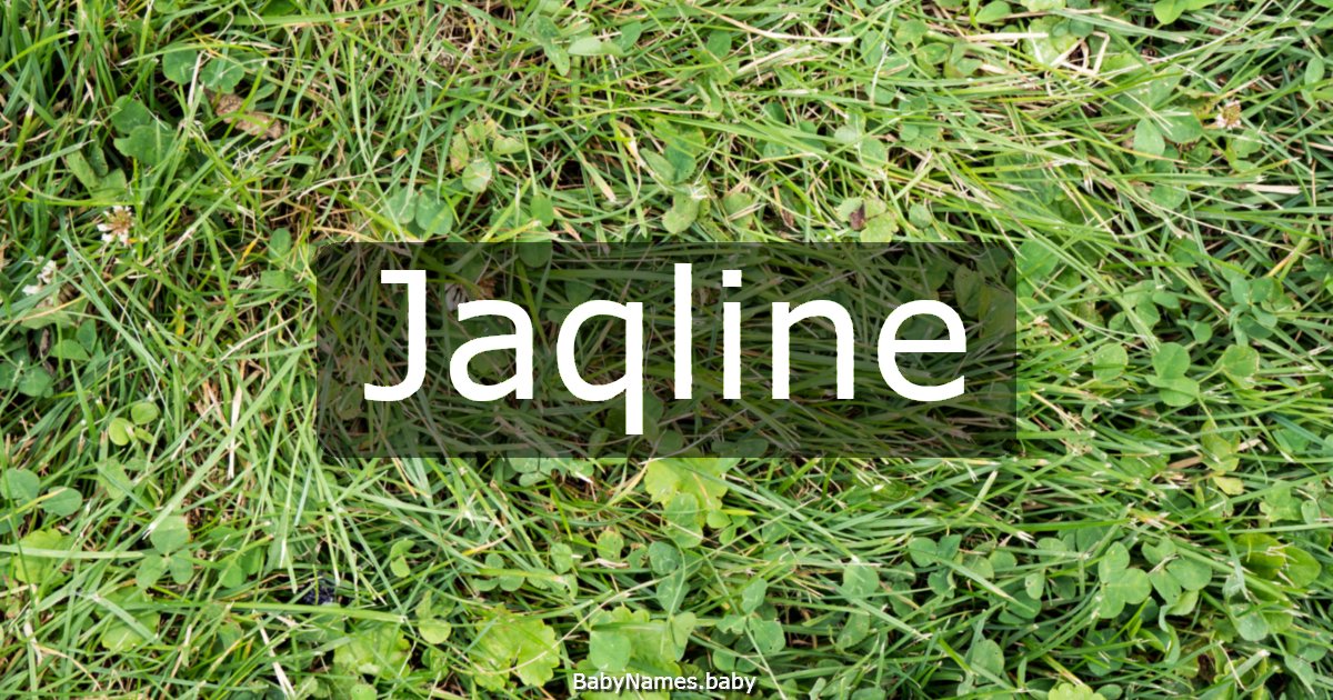 Jaqline