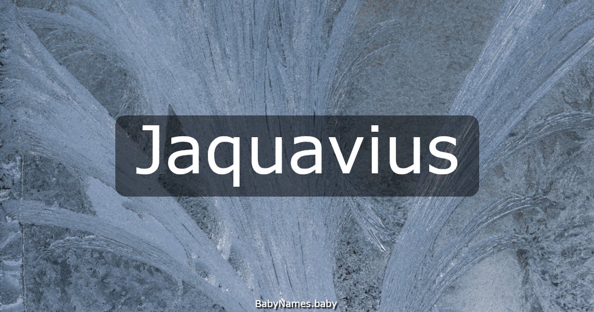 Jaquavius