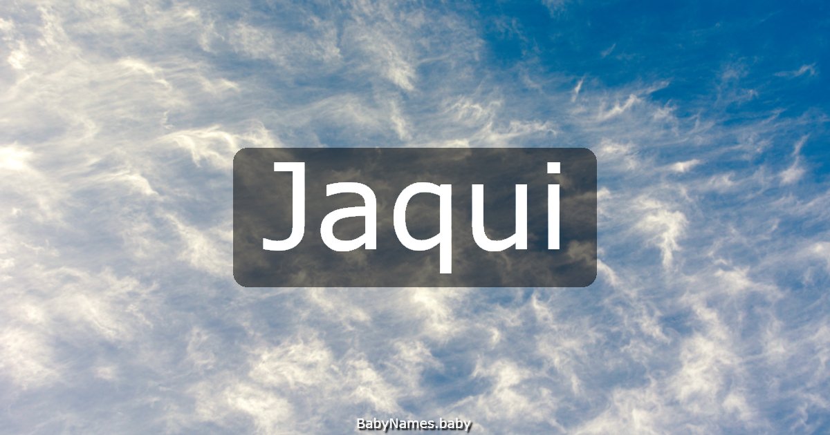 Jaqui