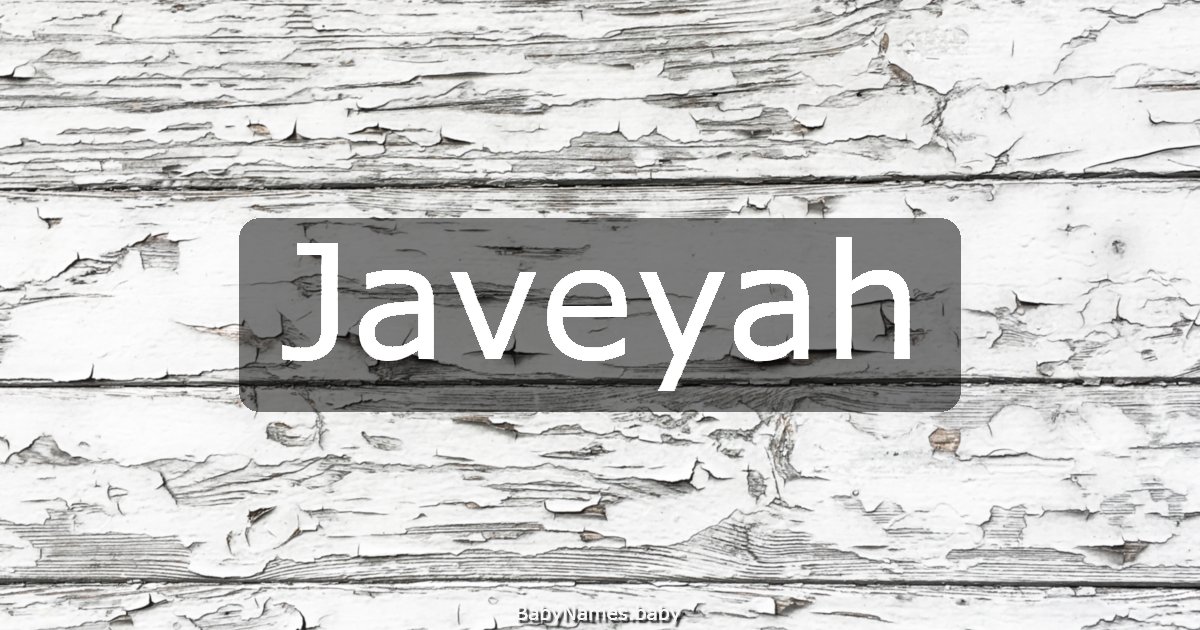 Javeyah