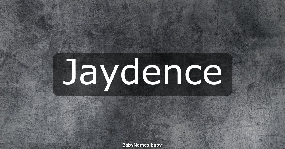 Jaydence