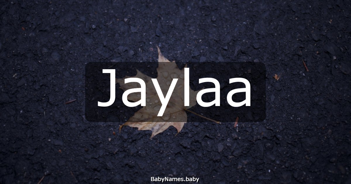 Jaylaa