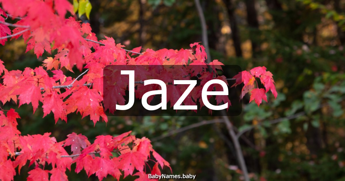 Jaze