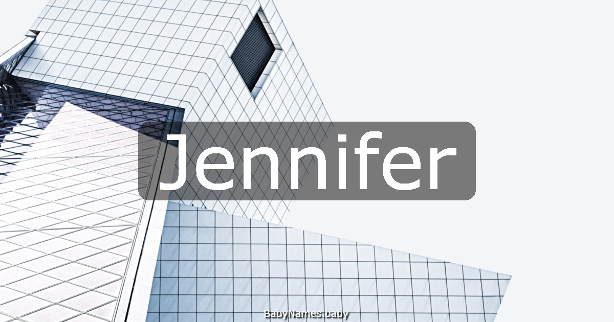 Jennifer