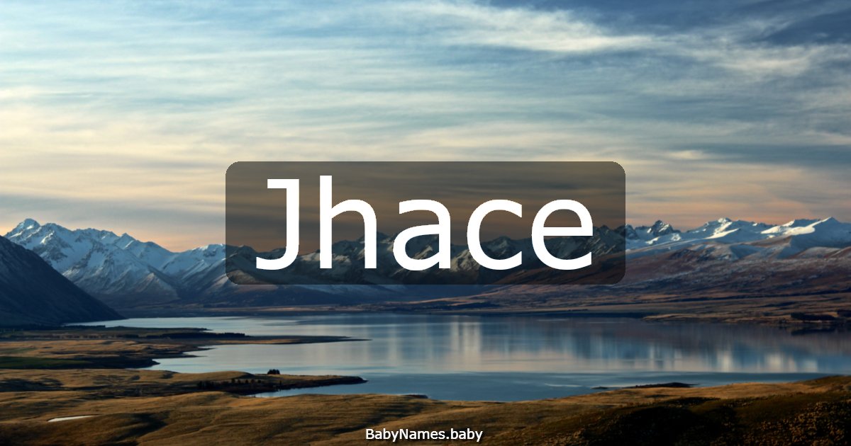 Jhace
