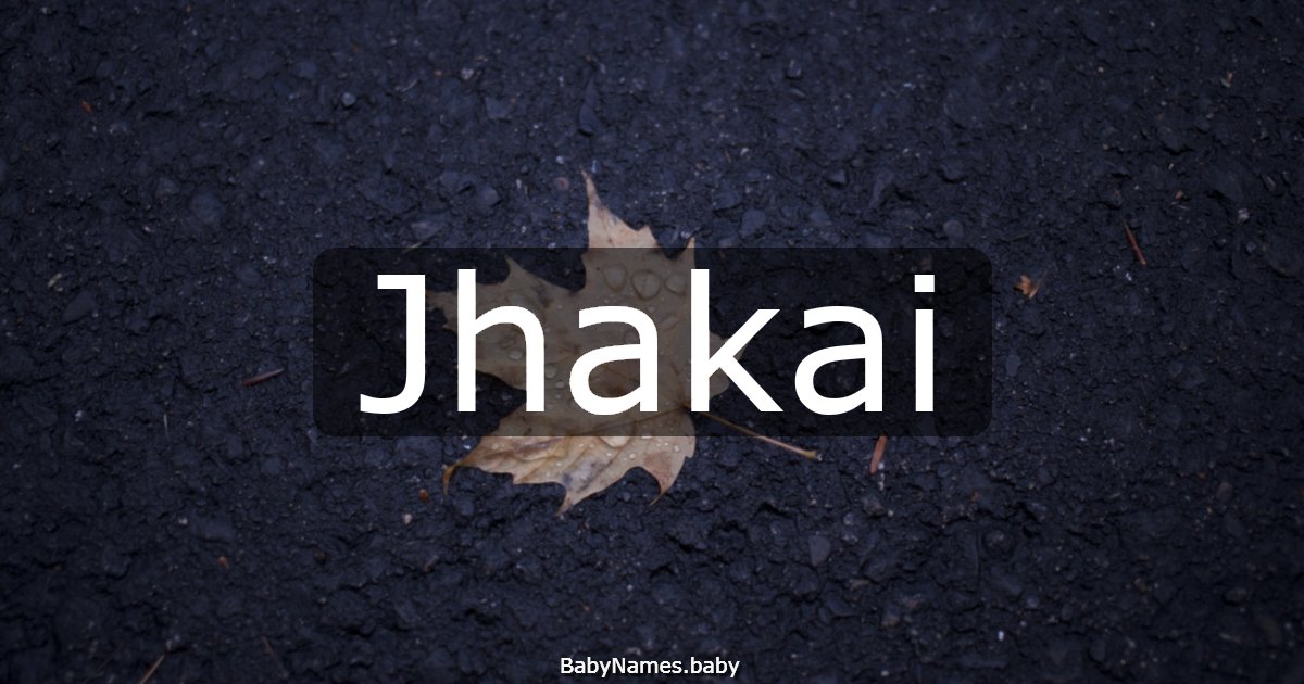 Jhakai
