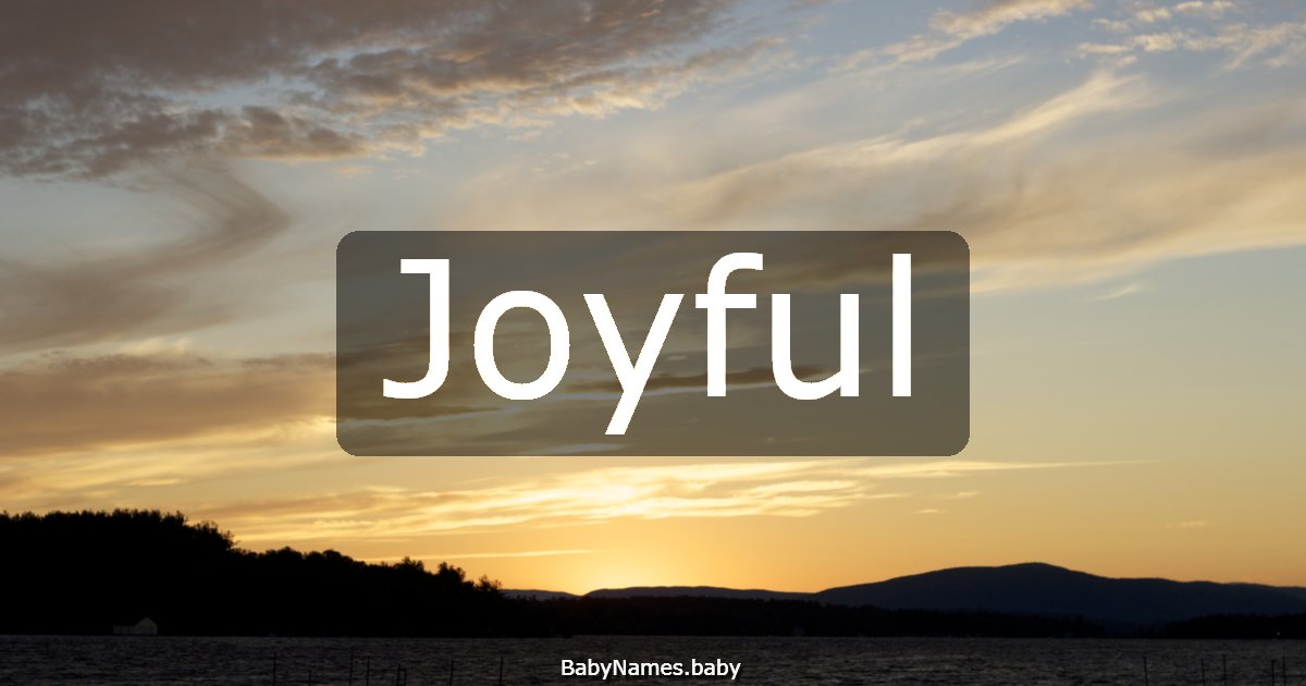 Joyful