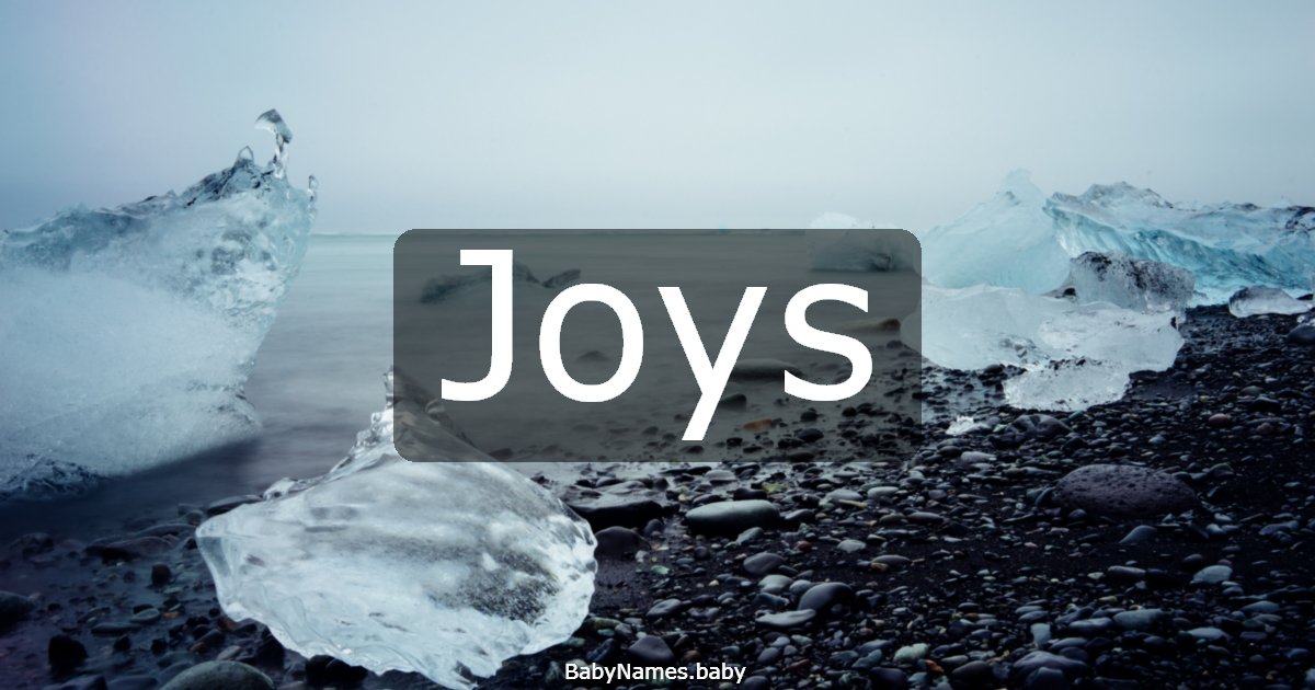 Joys