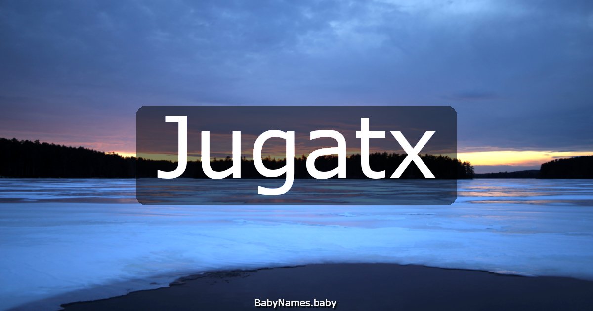 Jugatx