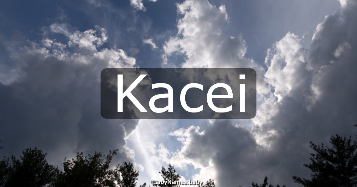 Kacei