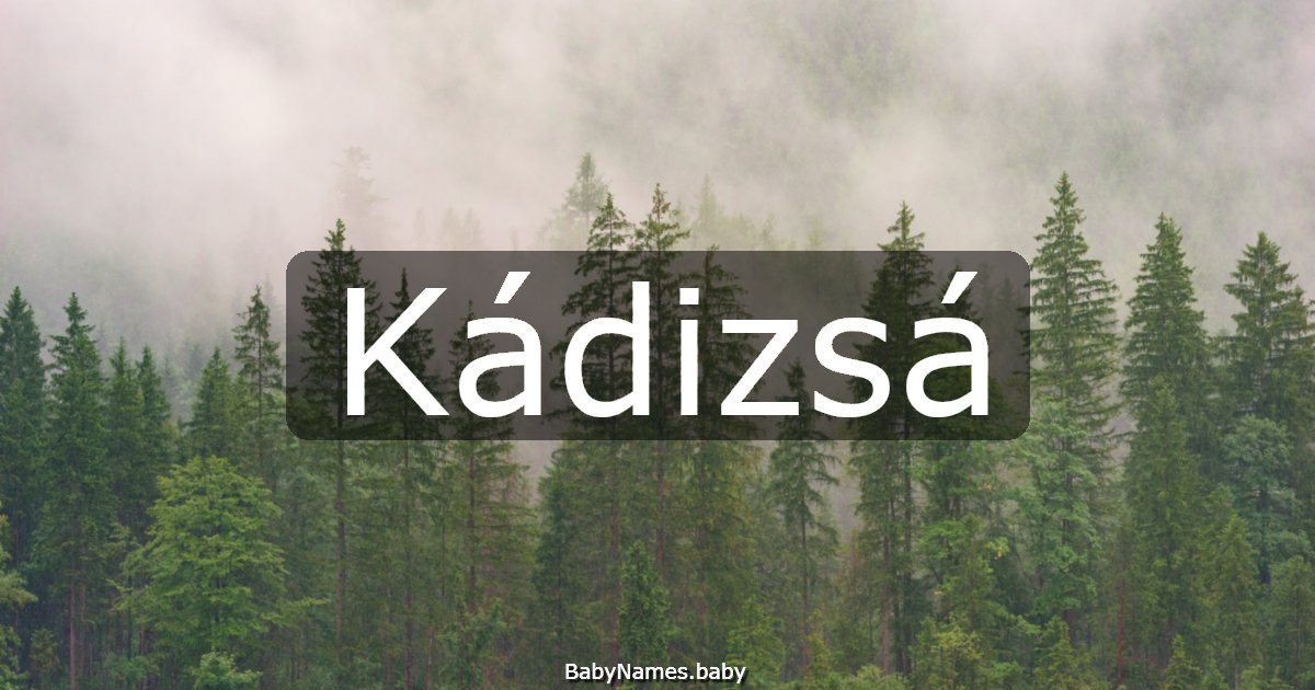Kádizsá