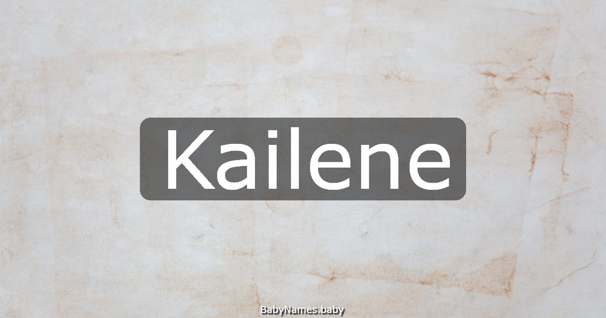 Kailene