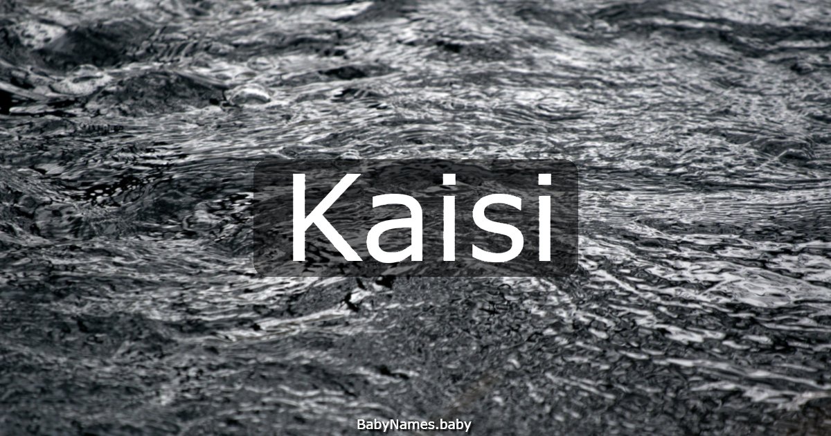 Kaisi