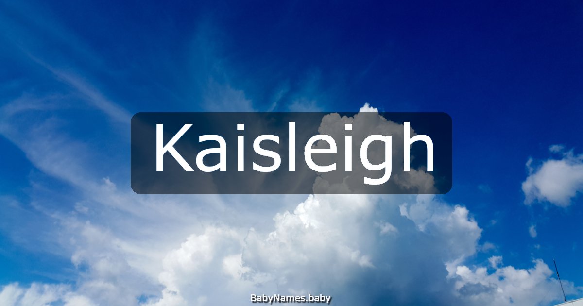 Kaisleigh
