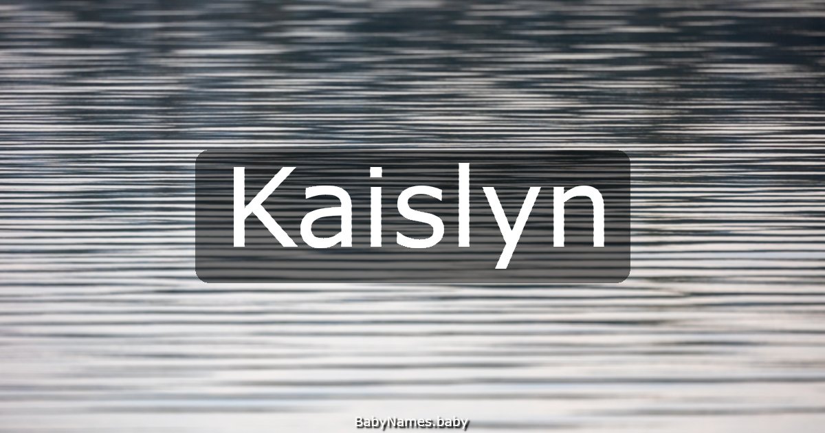 Kaislyn