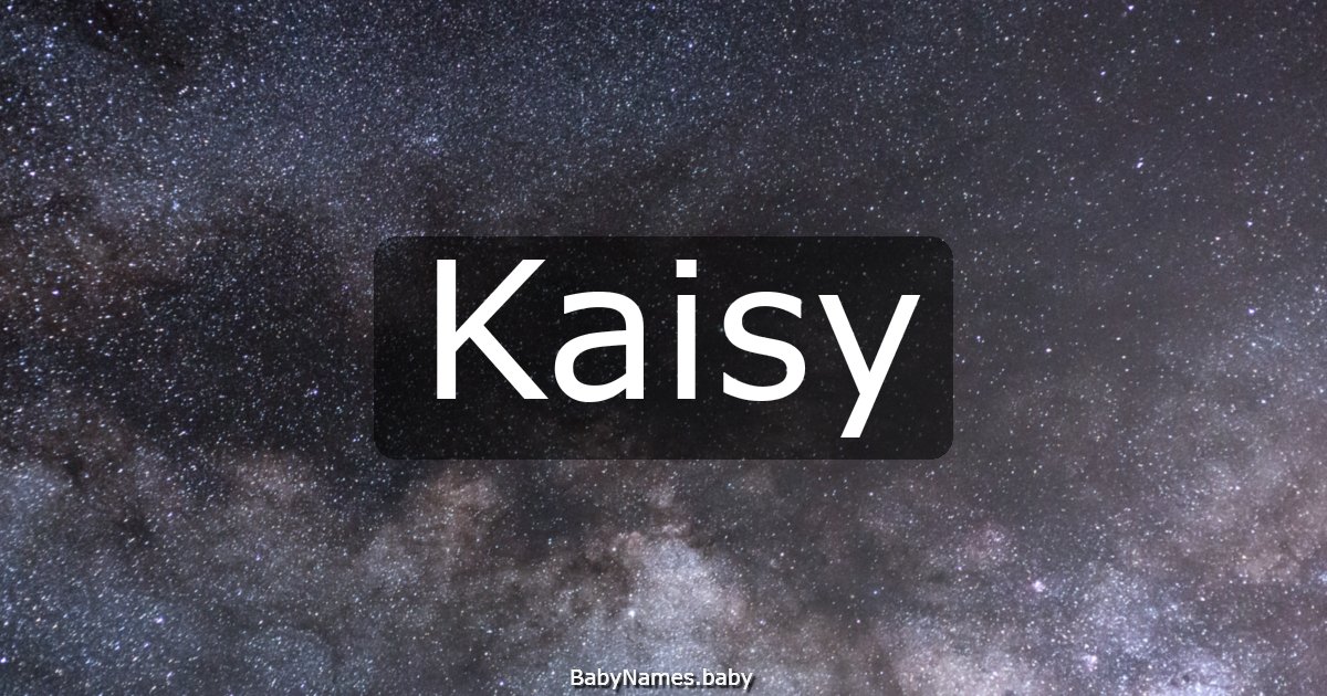 Kaisy