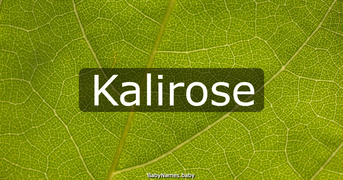 Kalirose