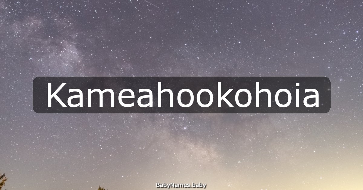 Kameahookohoia
