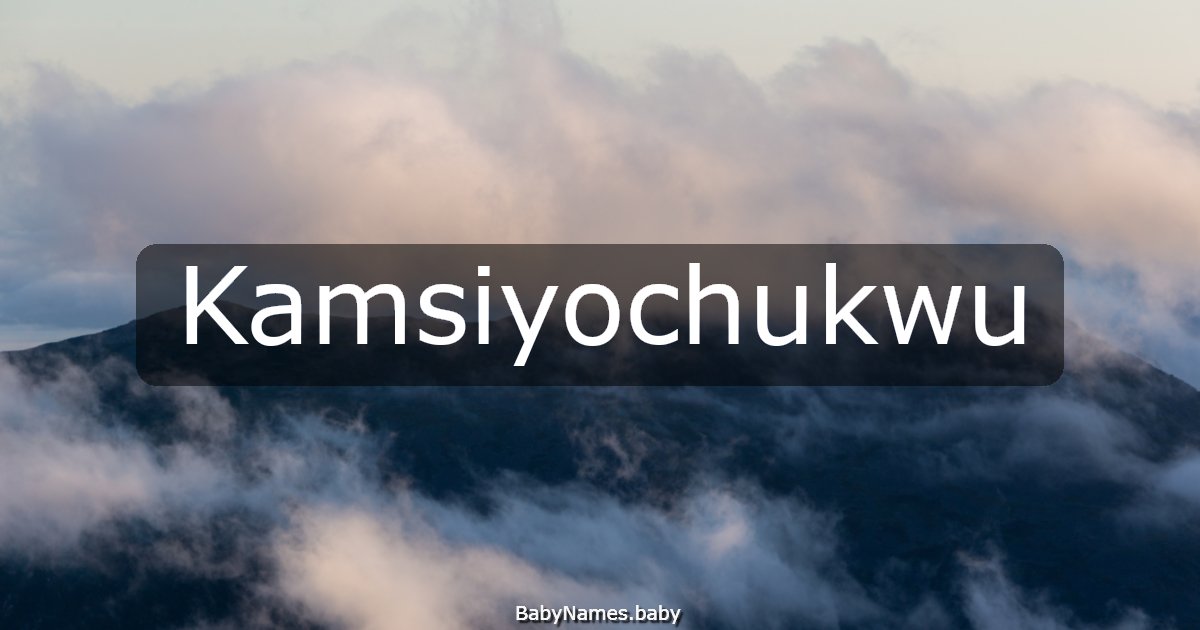 Kamsiyochukwu