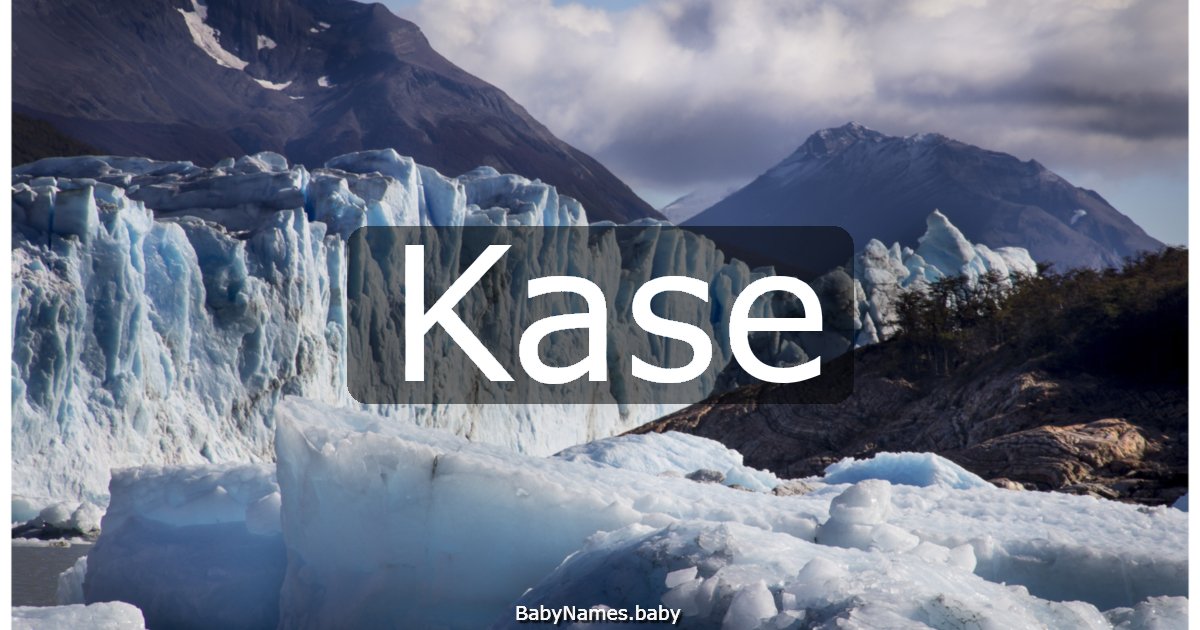 Kase