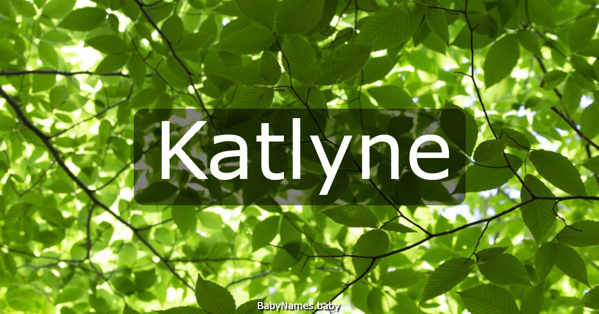 Katlyne