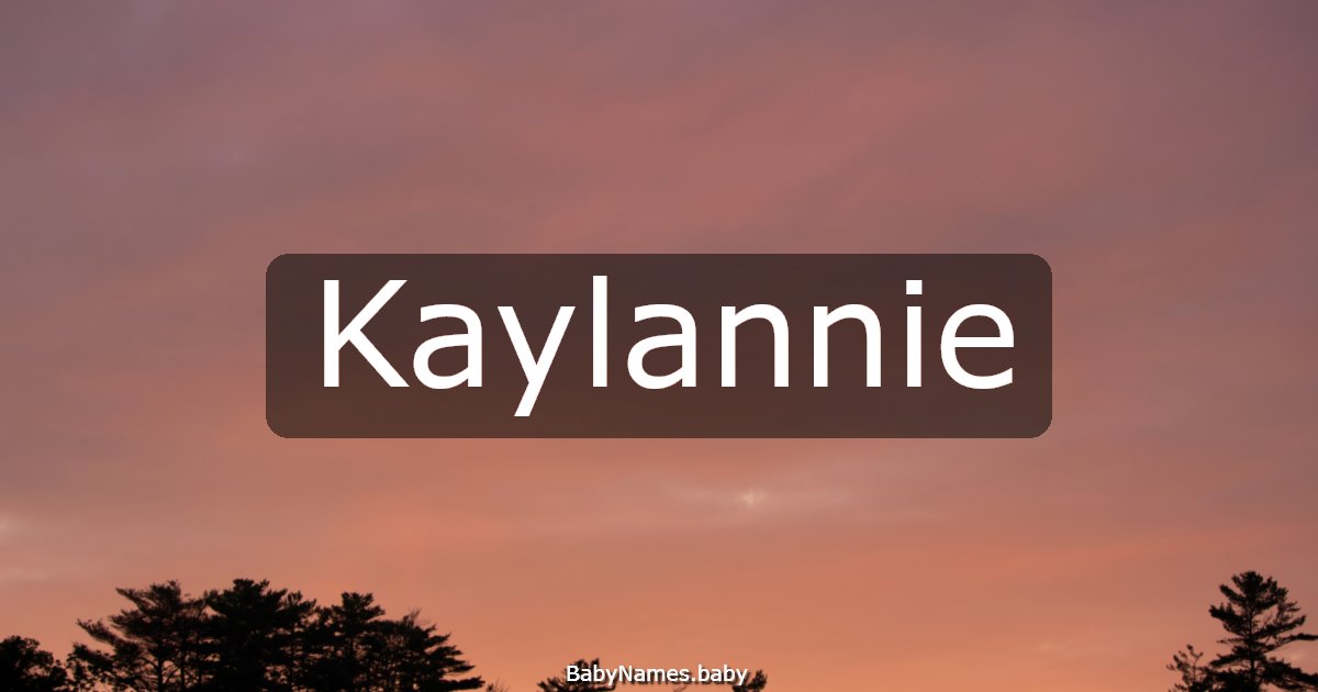 Kaylannie