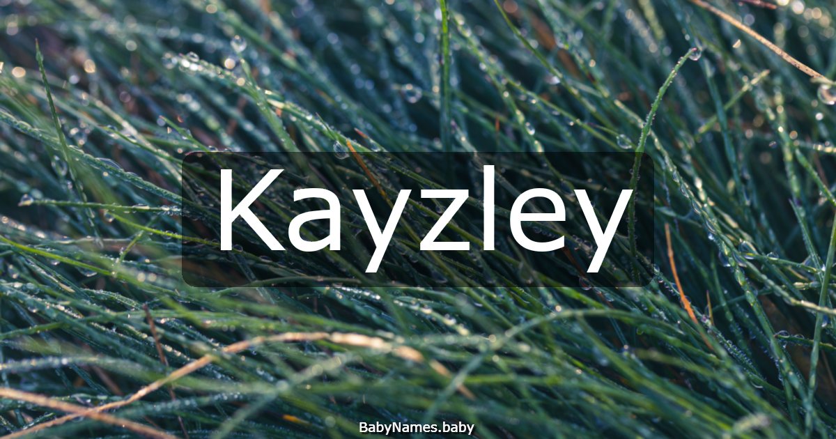 Kayzley