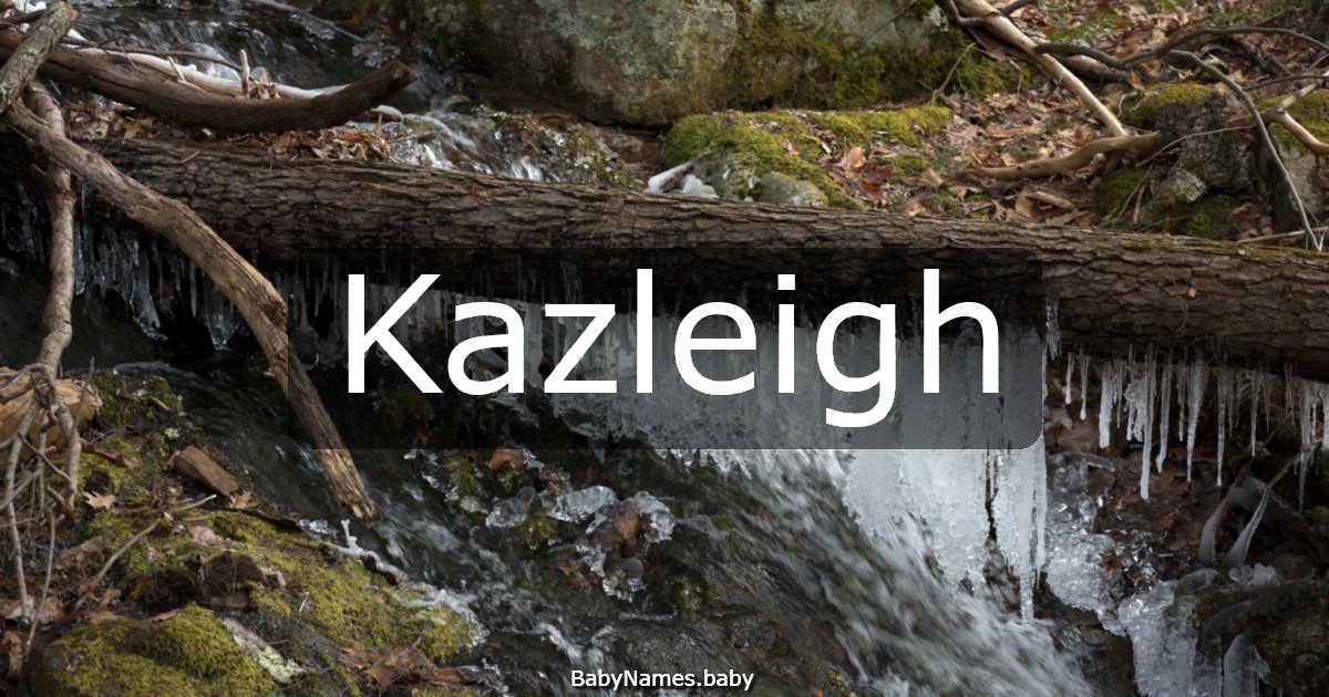 Kazleigh