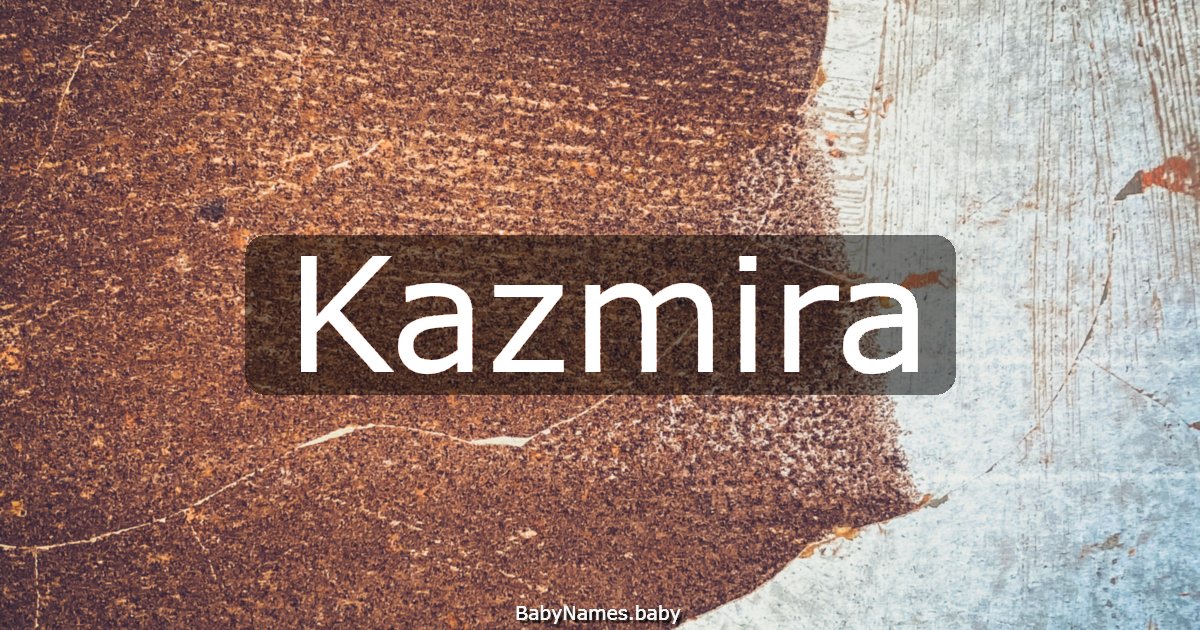 Kazmira