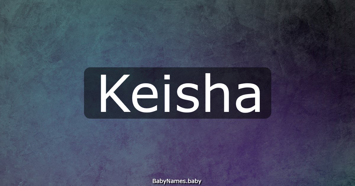 Keisha