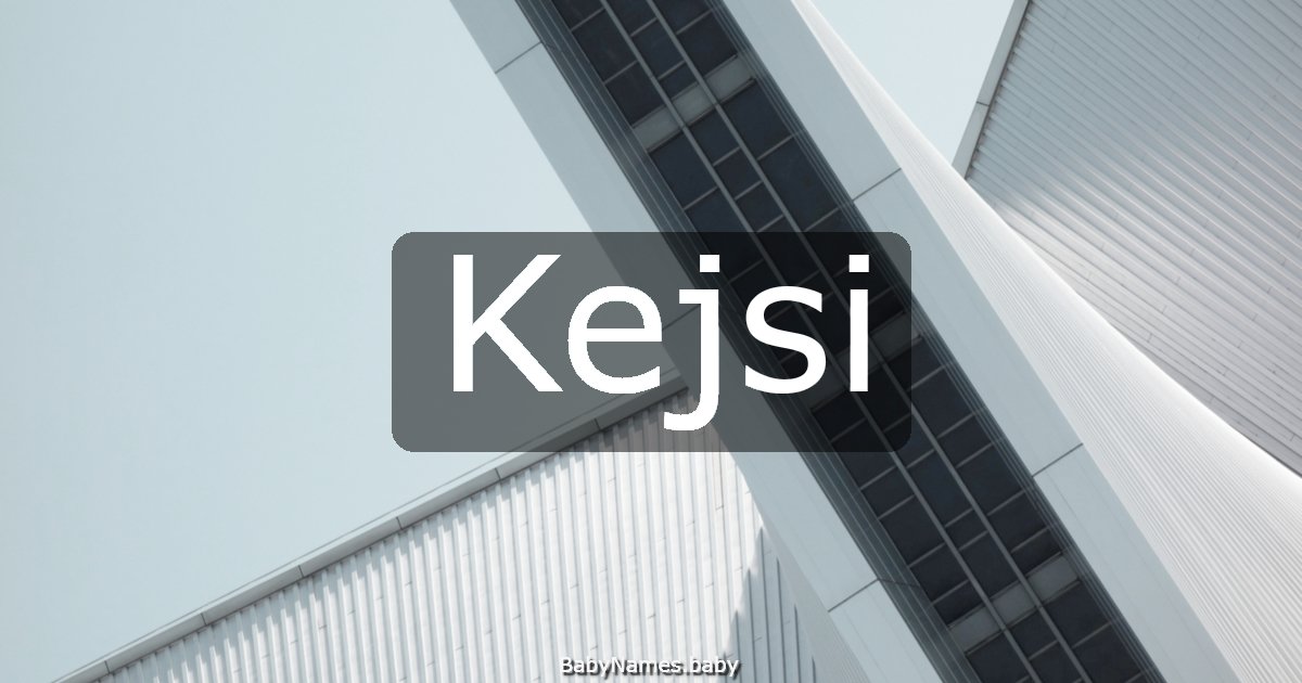 Kejsi