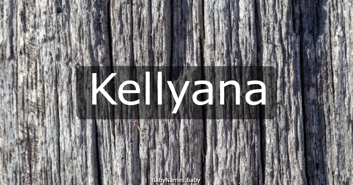 Kellyana