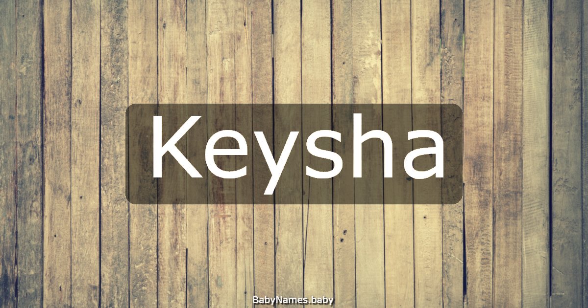 Keysha