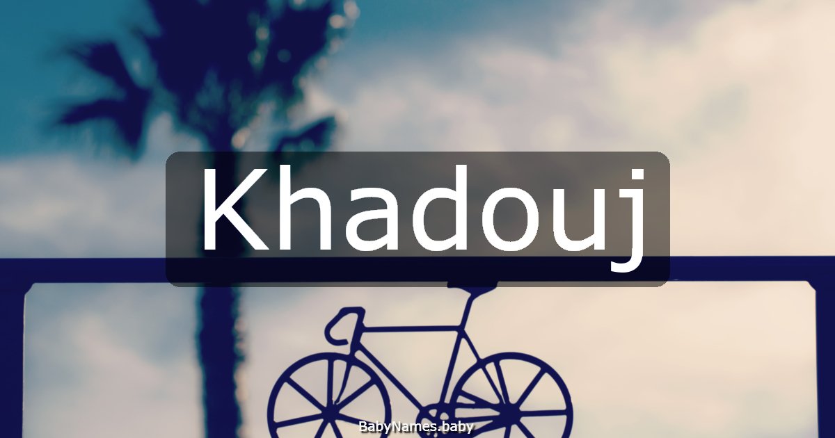 Khadouj