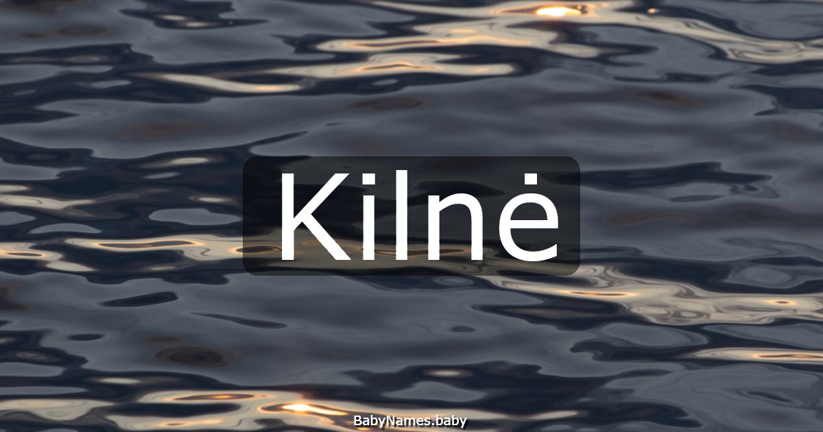 Kilnė