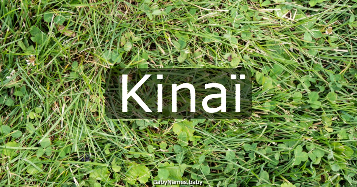 Kinaï