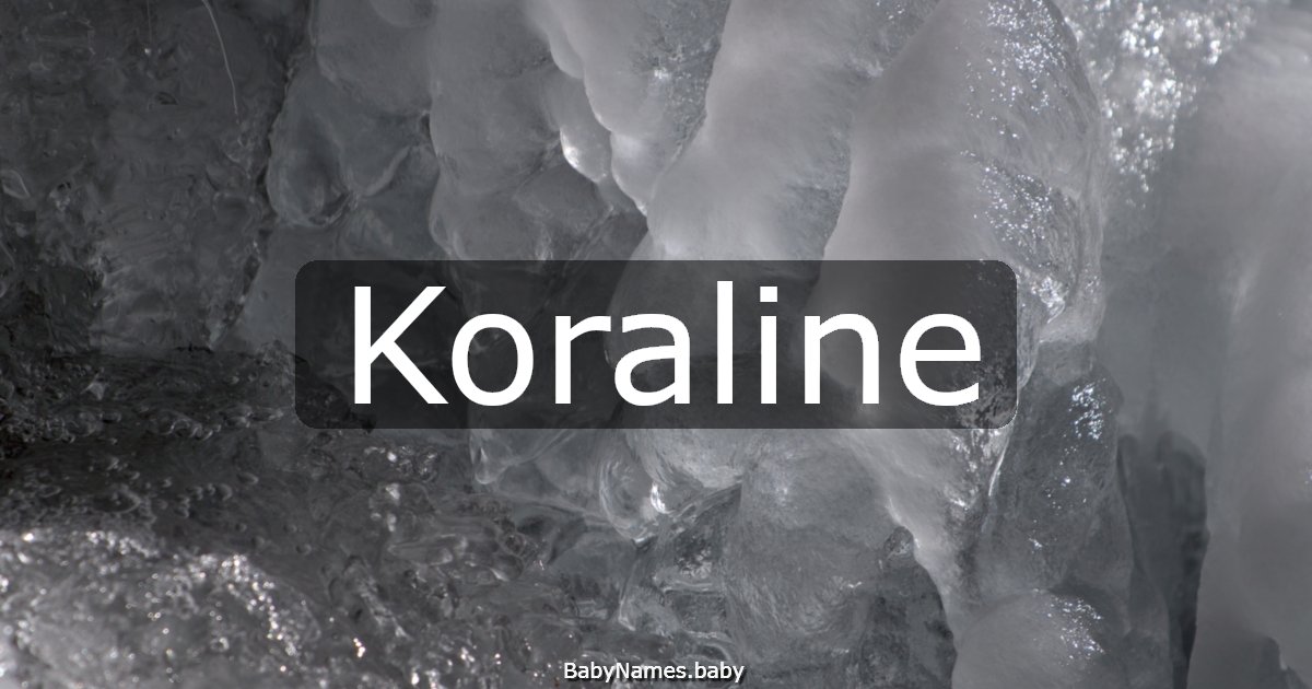 Koraline