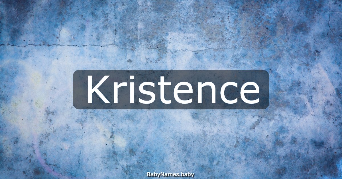 Kristence