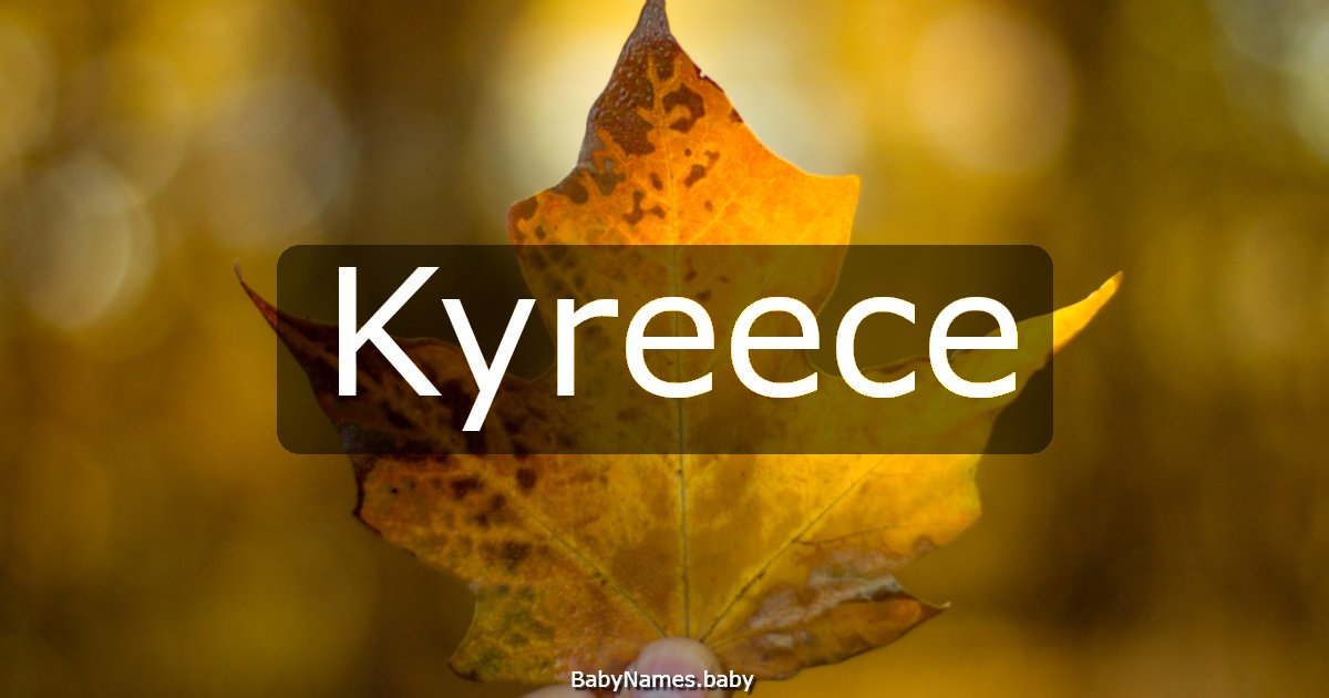 Kyreece