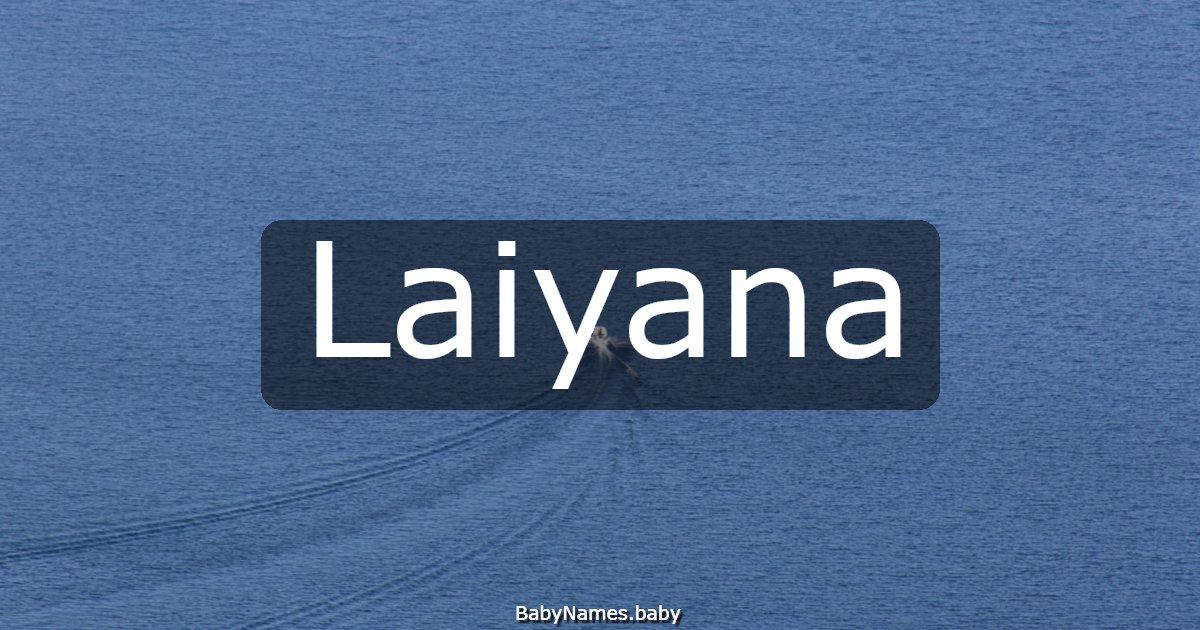 Laiyana
