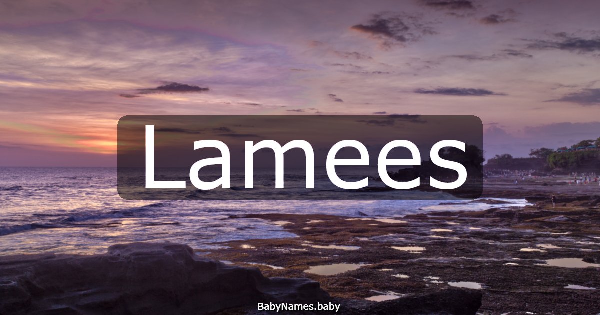 Lamees