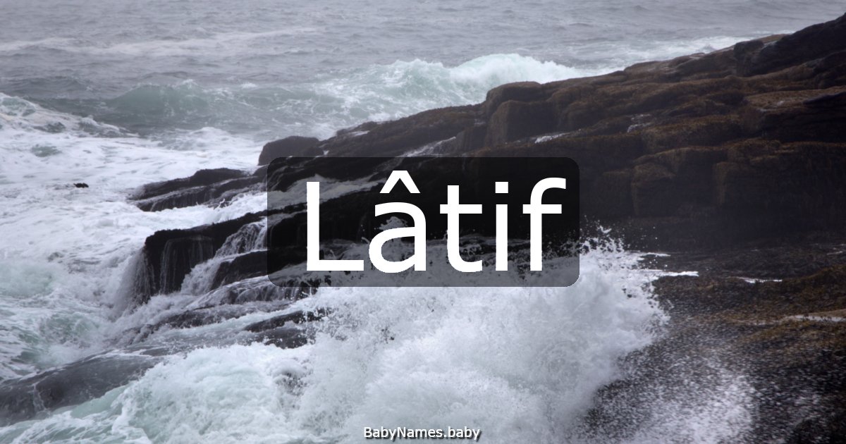 Lâtif
