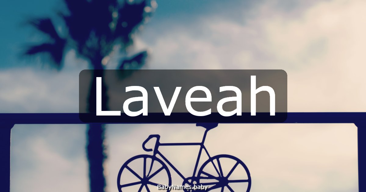 Laveah