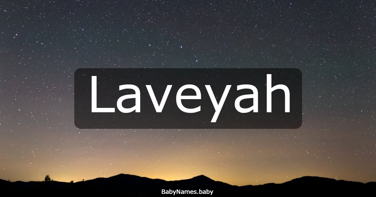 Laveyah