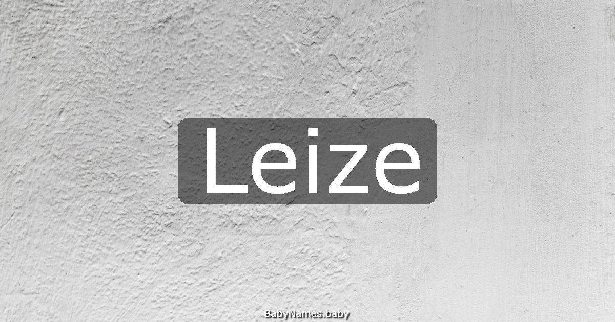 Leize