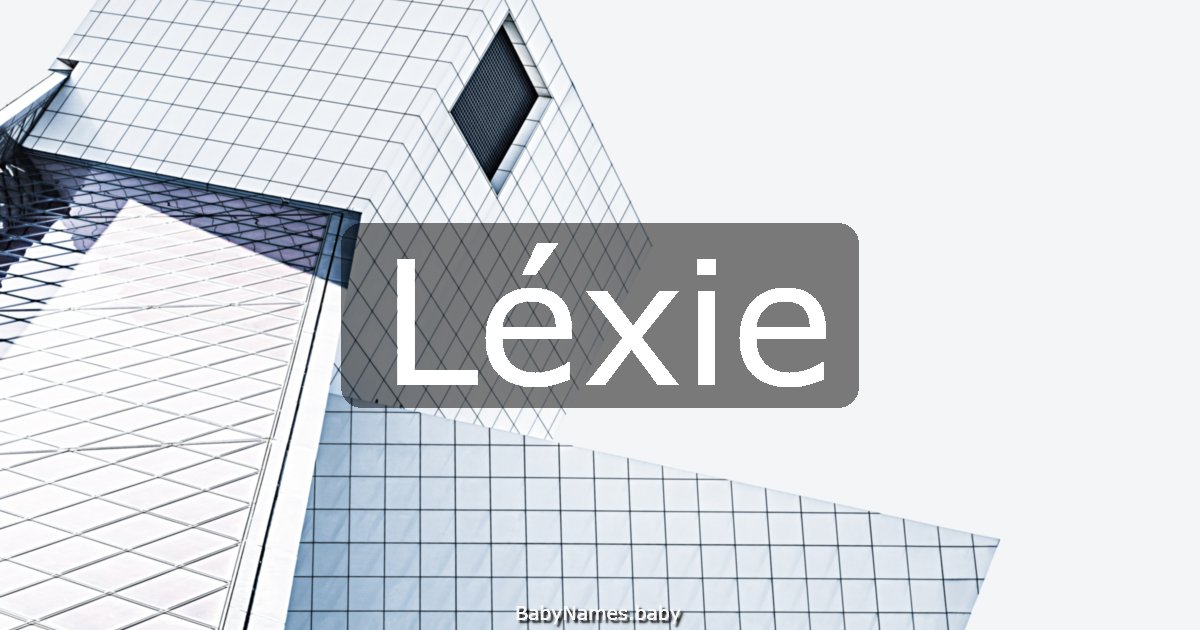 Léxie